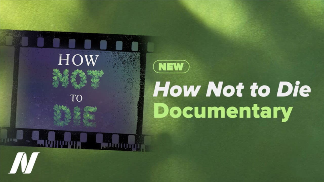 Backdrop – How Not to Die Documentary