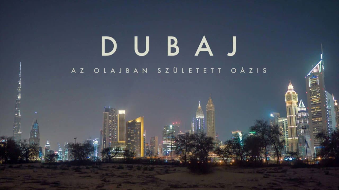 Backdrop – Dubaj, az olajban született oázis