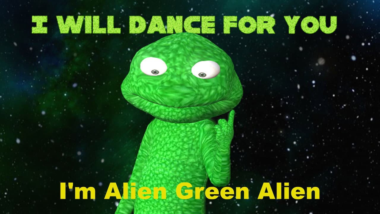 Backdrop – I'm Alien Green Alien: I will dance for you