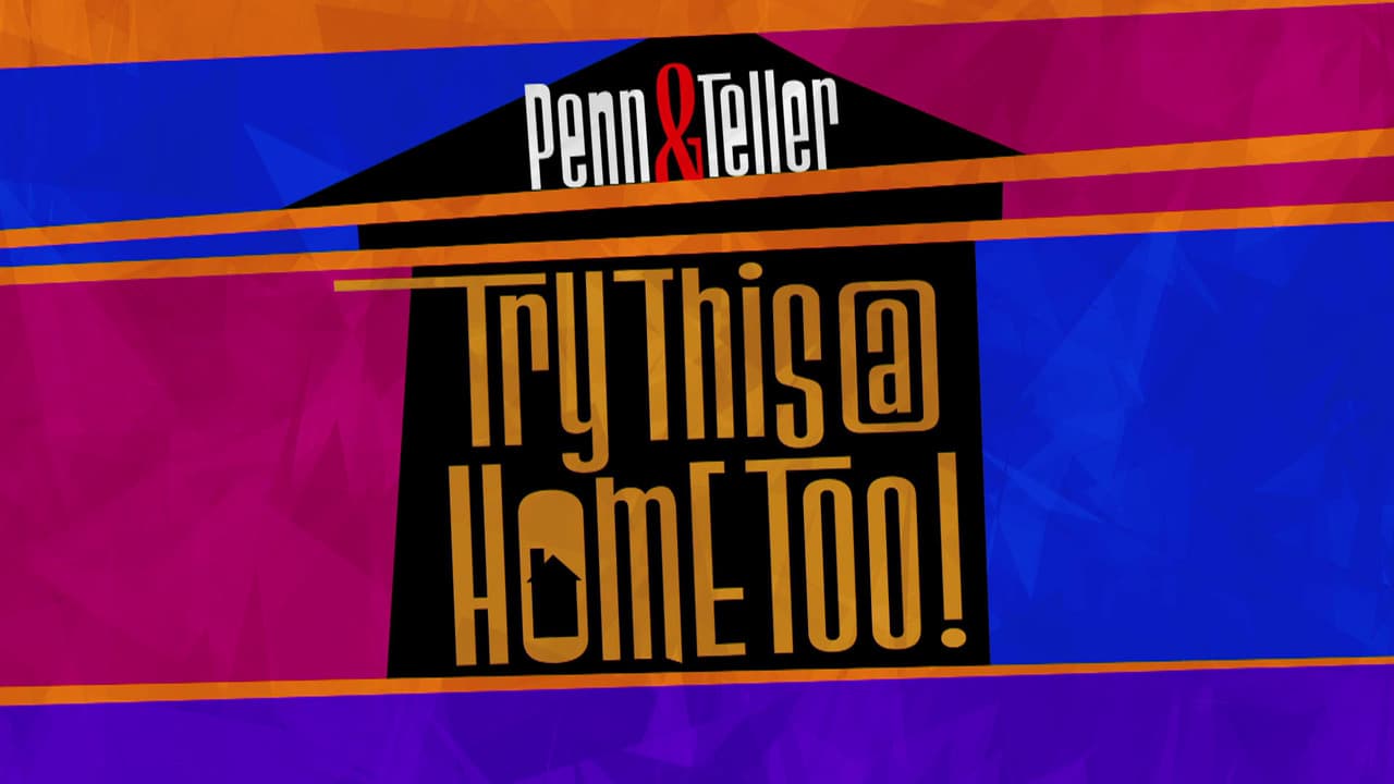 Backdrop – Penn & Teller: Try This at Home Too