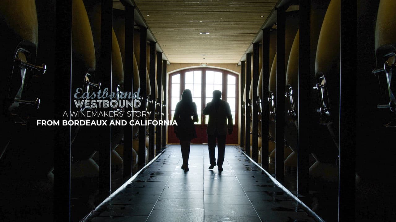 Backdrop – Eastbound Westbound: A Winemaker’s Story From Bordeaux and California