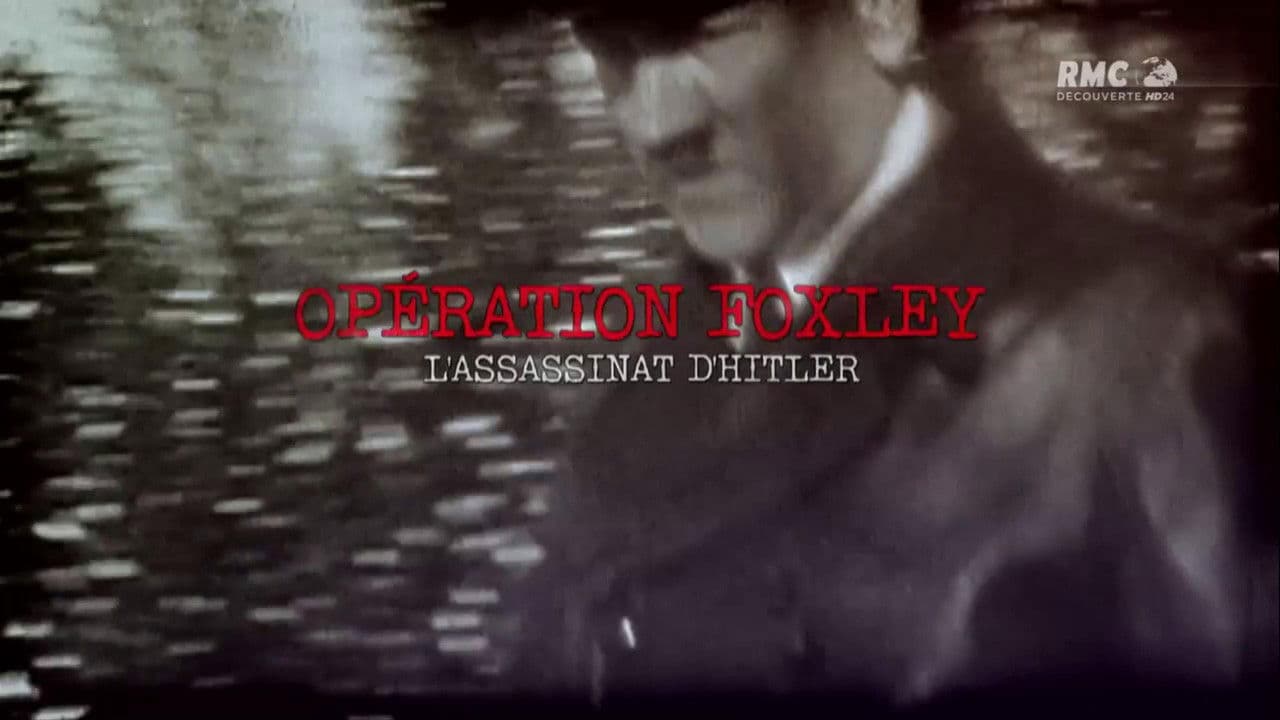 Backdrop – Opération Foxley : L'assassinat d'Hitler