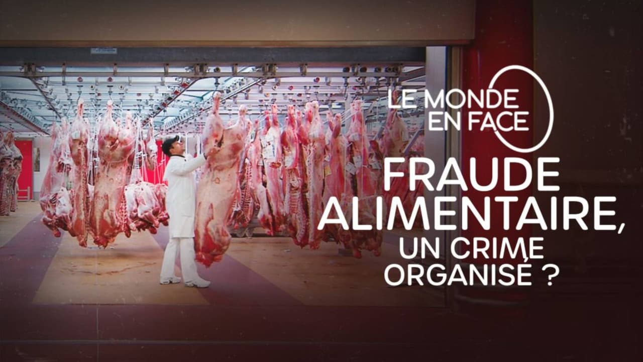Backdrop – Fraude alimentaire, un crime organisé ?