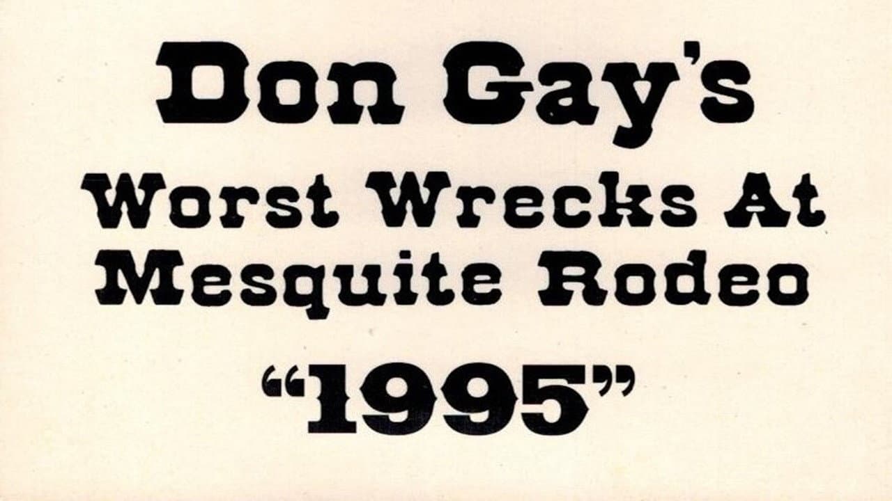 Backdrop – Don Gay's Worst Wrecks At Mesquite Rodeo 1995
