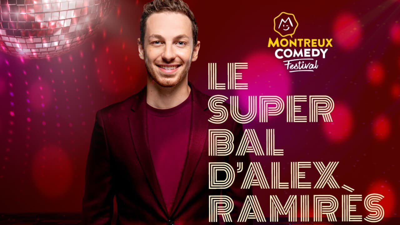 Backdrop – Montreux Comedy Festival 2021 - Le super bal d'Alex Ramirès