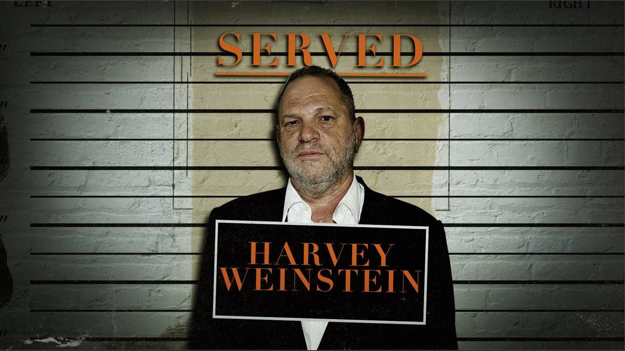 Backdrop – Served: Harvey Weinstein