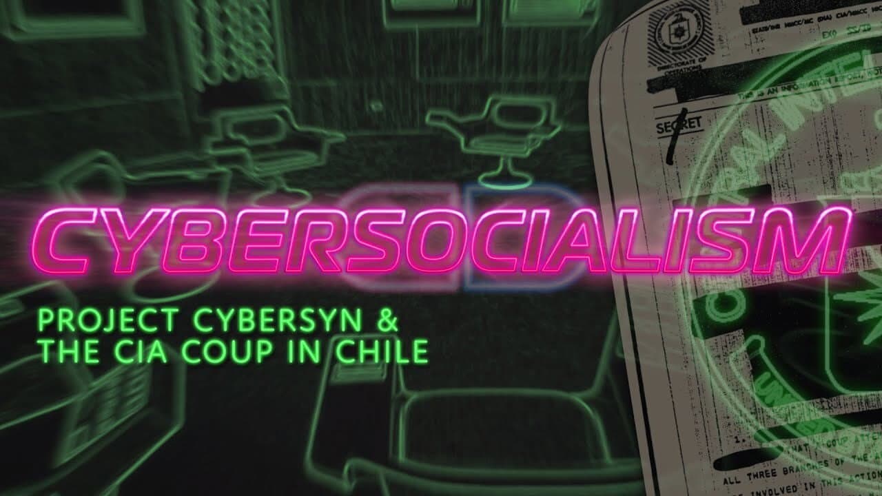 Backdrop – Cybersocialism: Project Cybersyn & The CIA Coup in Chile