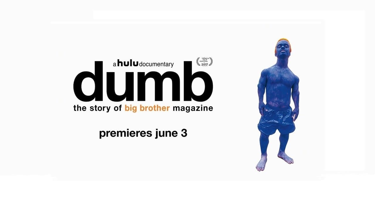 Backdrop – Dumb: The Story of Big Brother Magazine