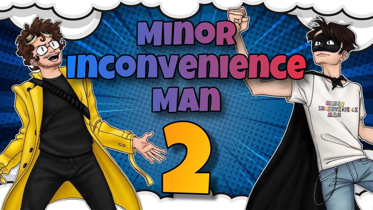 Backdrop – Minor Inconvenience Man 2