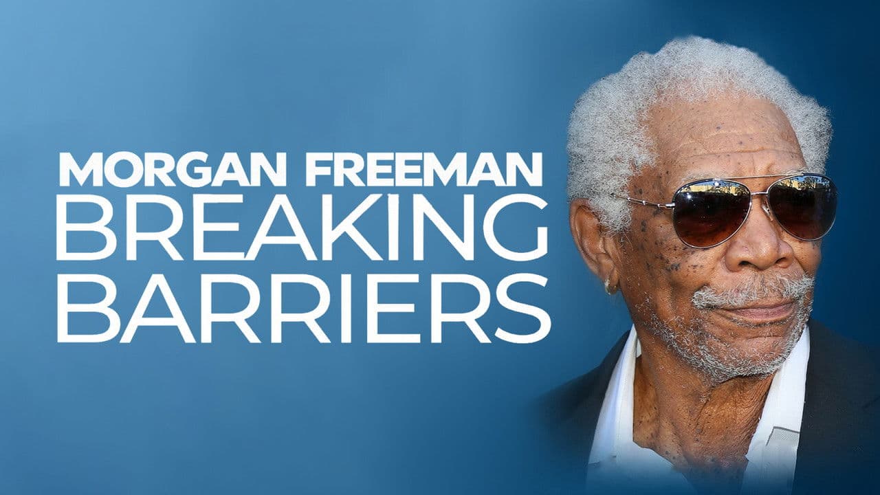 Backdrop – Morgan Freeman: Breaking Barriers