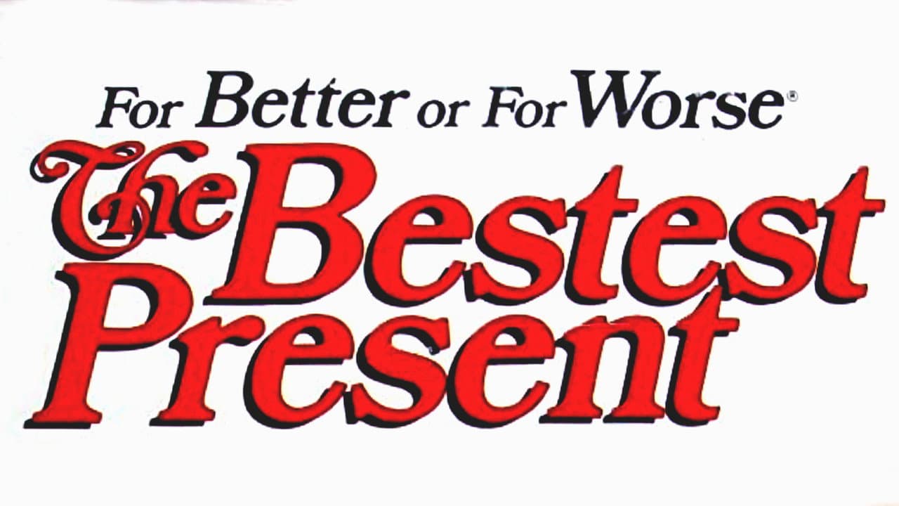 Backdrop – For Better or For Worse: The Bestest Present