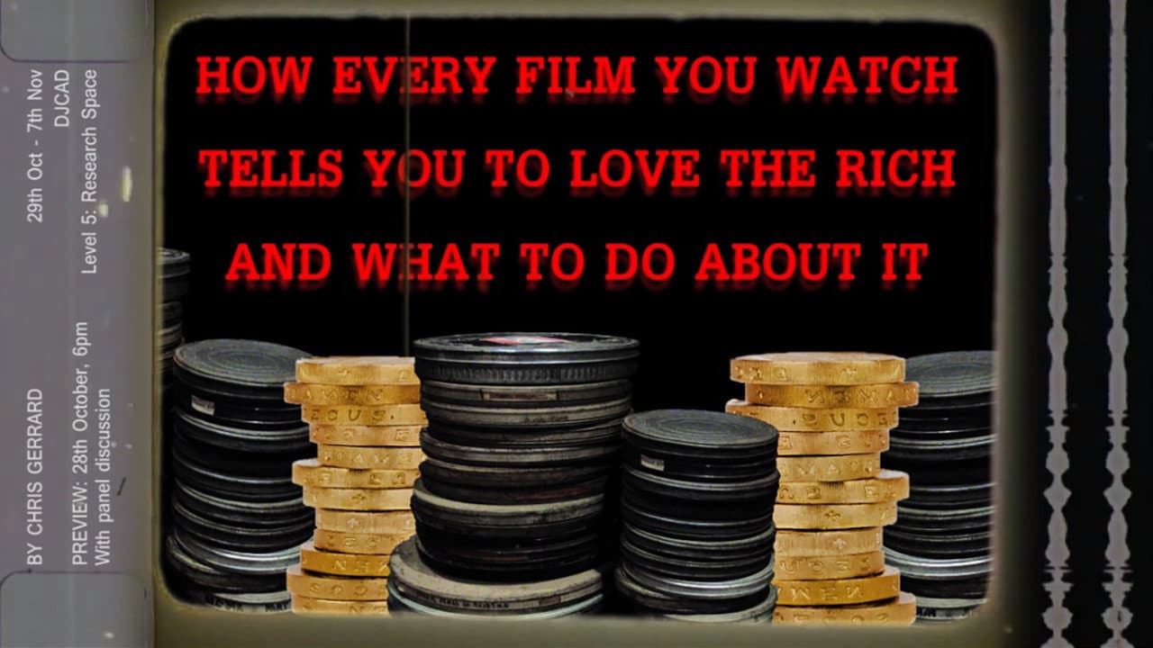 Backdrop – How Every Film You Watch Tells You To Love The Rich and What To Do About It