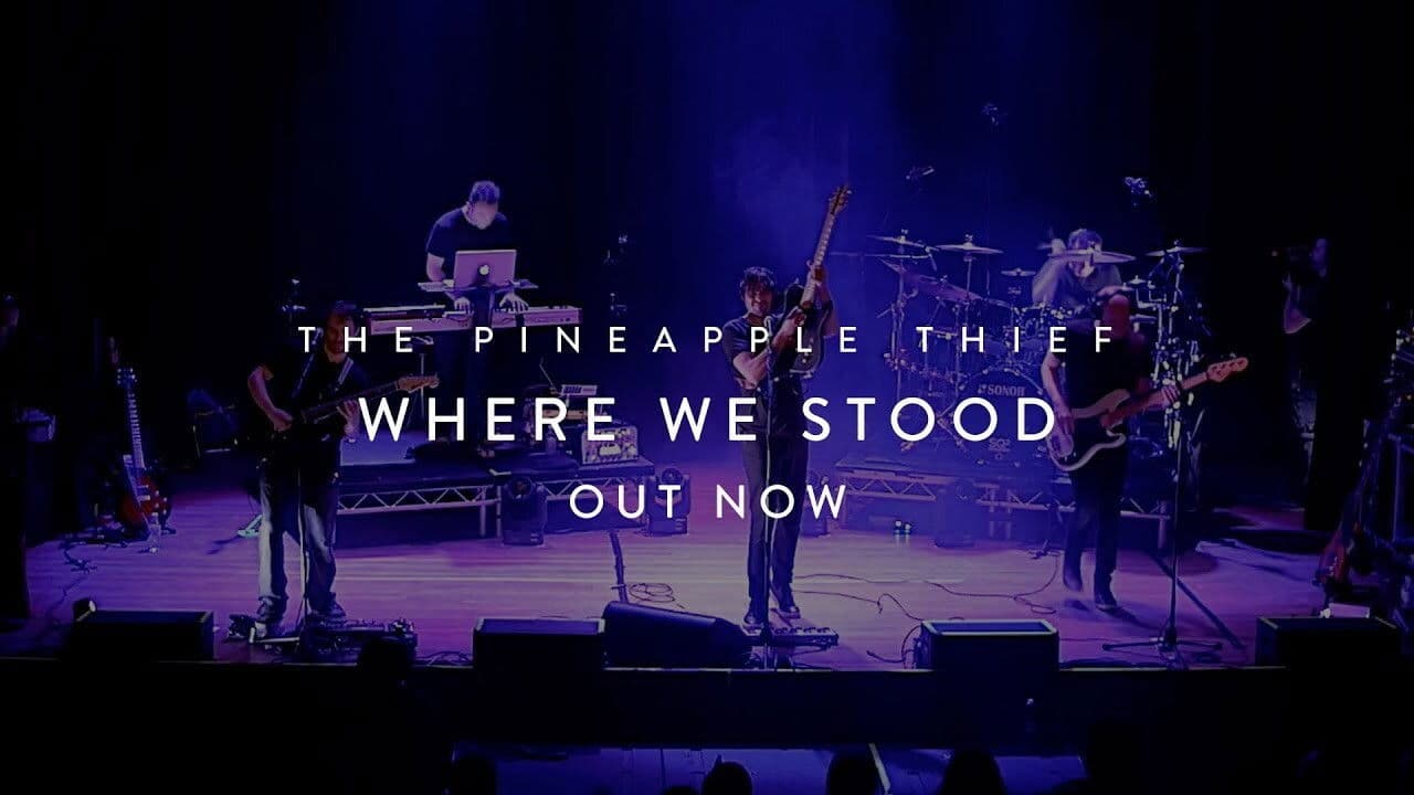 Backdrop – The Pineapple Thief: Where We Stood