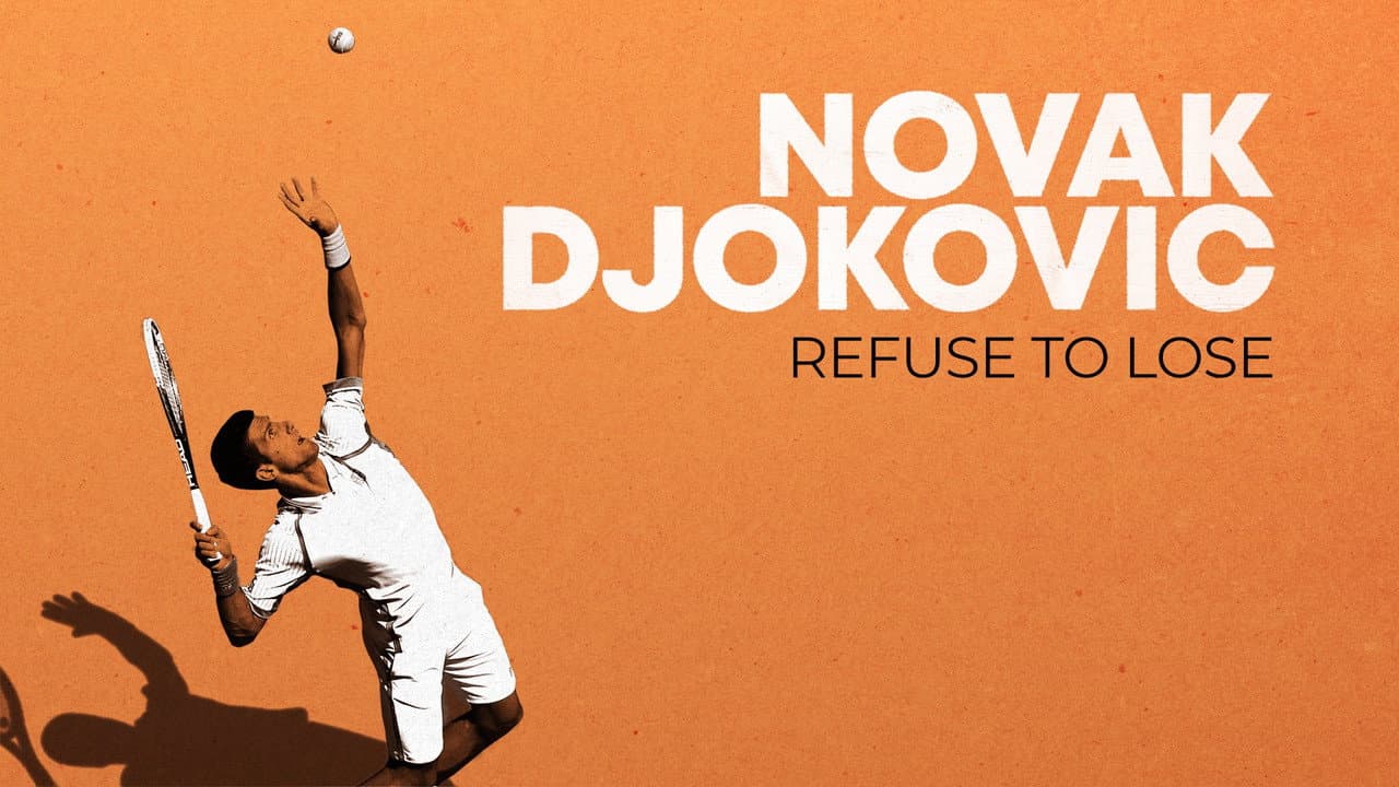 Backdrop – Novak Djokovic: Refuse to Lose