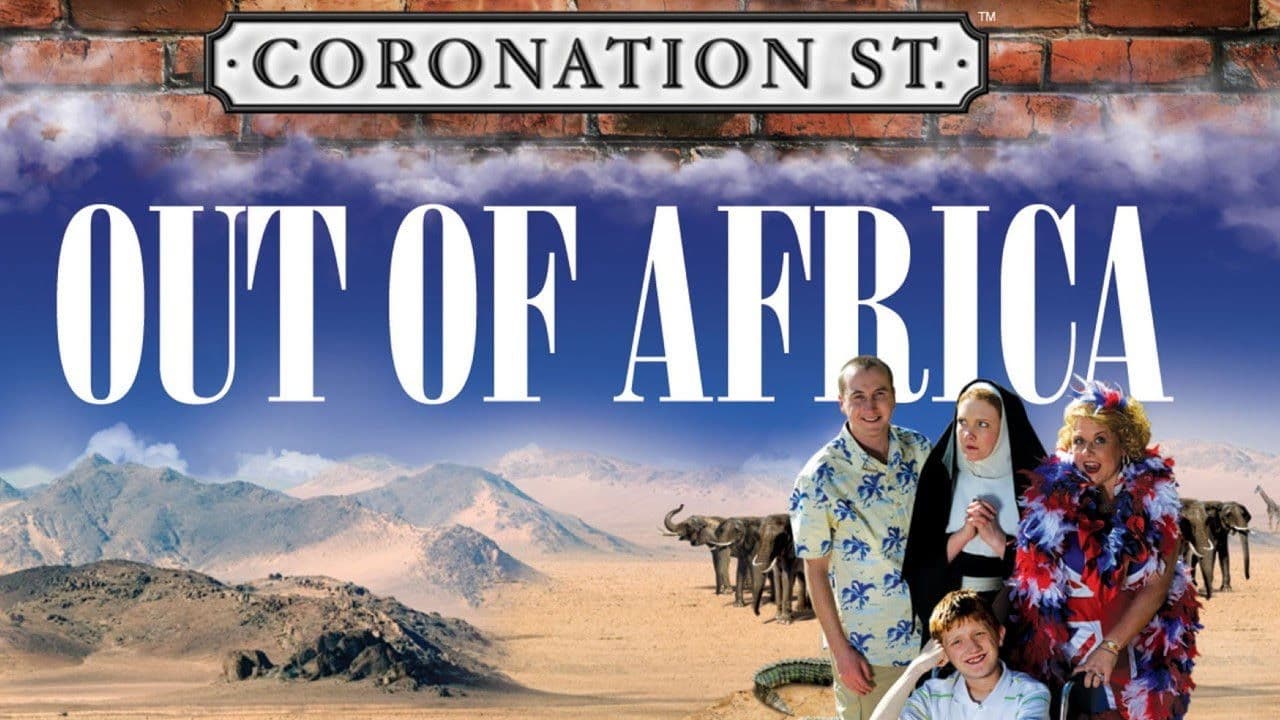 Backdrop – Coronation Street: Out of Africa