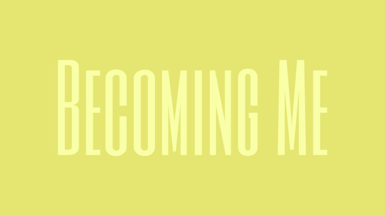 Backdrop – Becoming Me