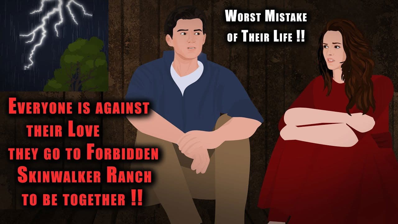 Backdrop – Everyone against their Love, they go to Forbidden Skinwalker Ranch to be together !!