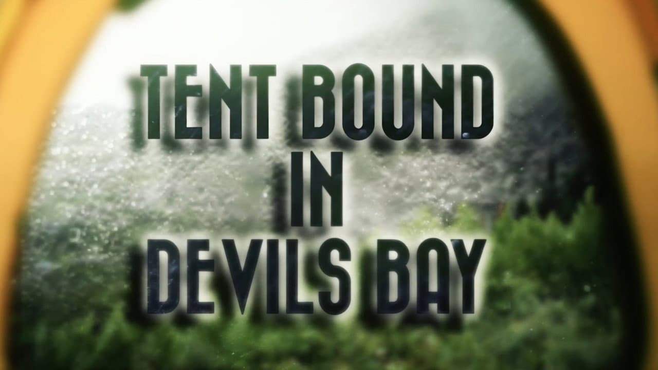 Backdrop – Tent bound in Devil's Bay