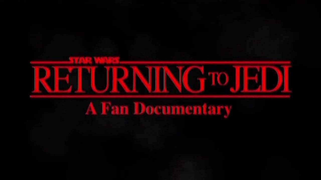 Backdrop – Returning to Jedi: A Filmumentary