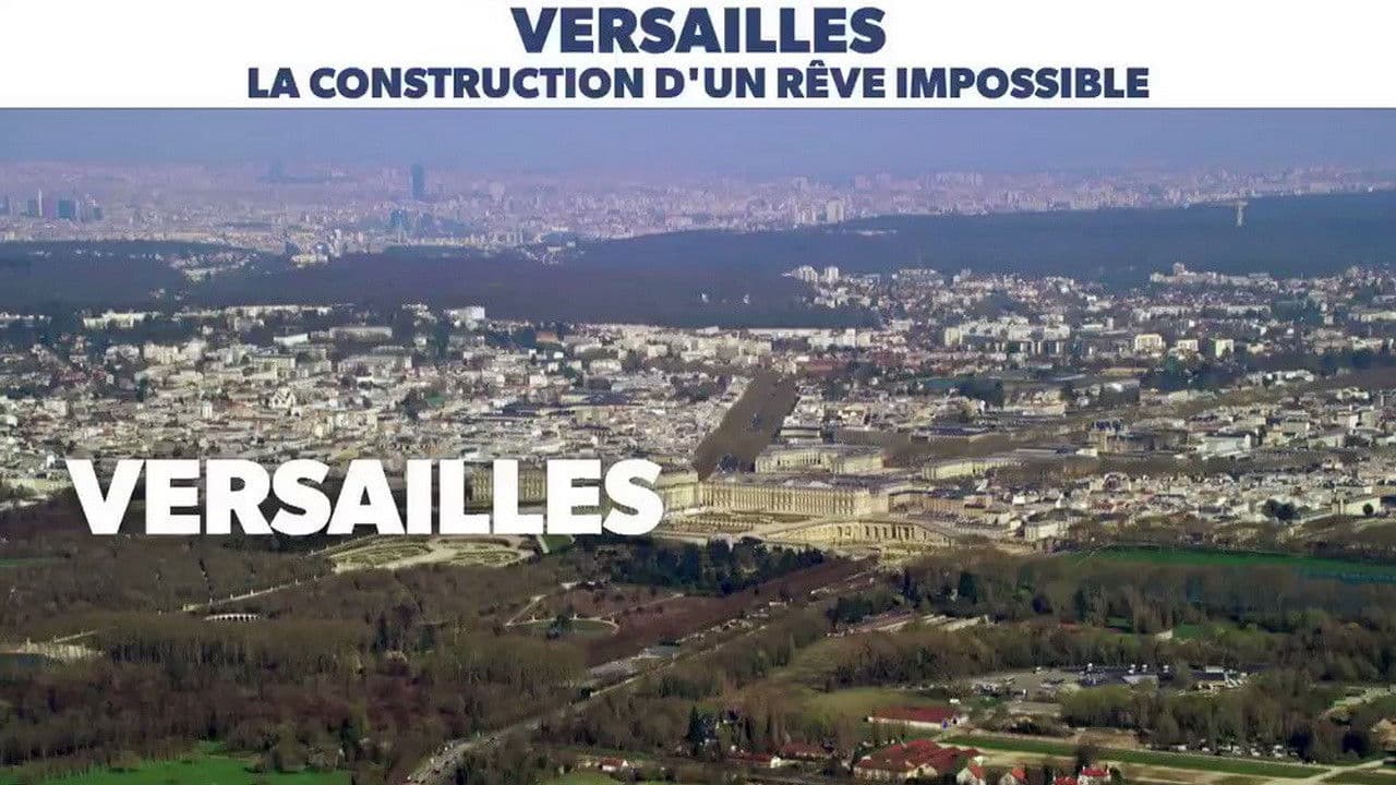 Backdrop – Versailles, construction d'un rêve impossible