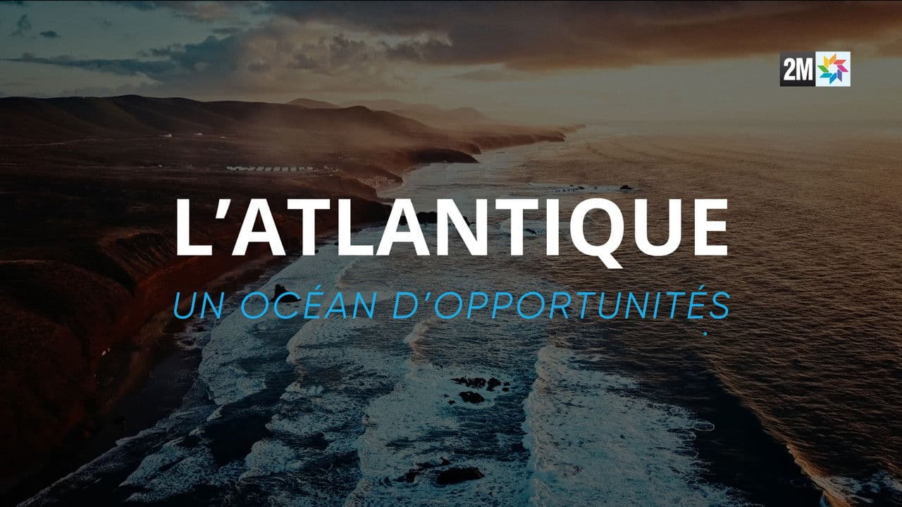 Backdrop – L’Atlantique, un Océan d’Opportunités