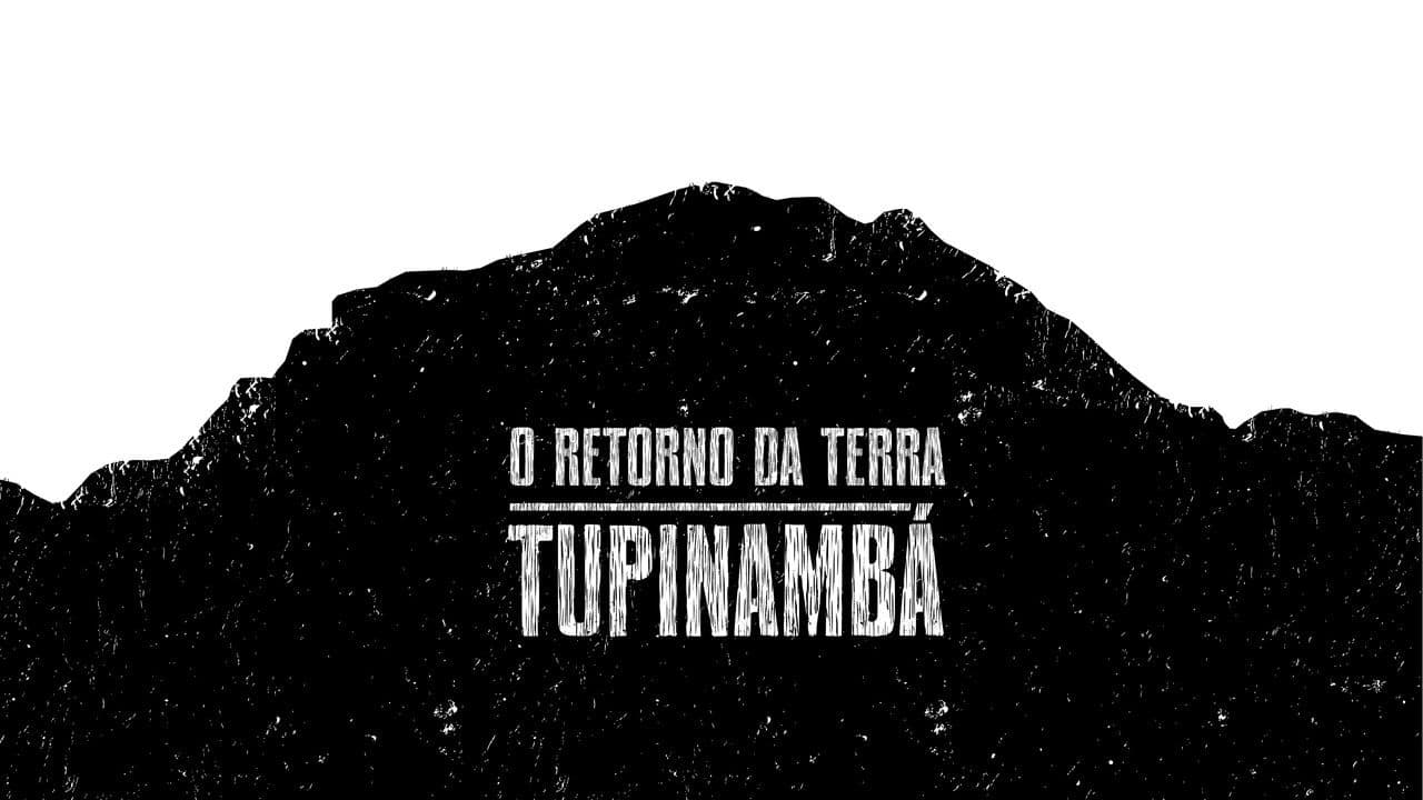 Backdrop – O Retorno da Terra Tupinambá