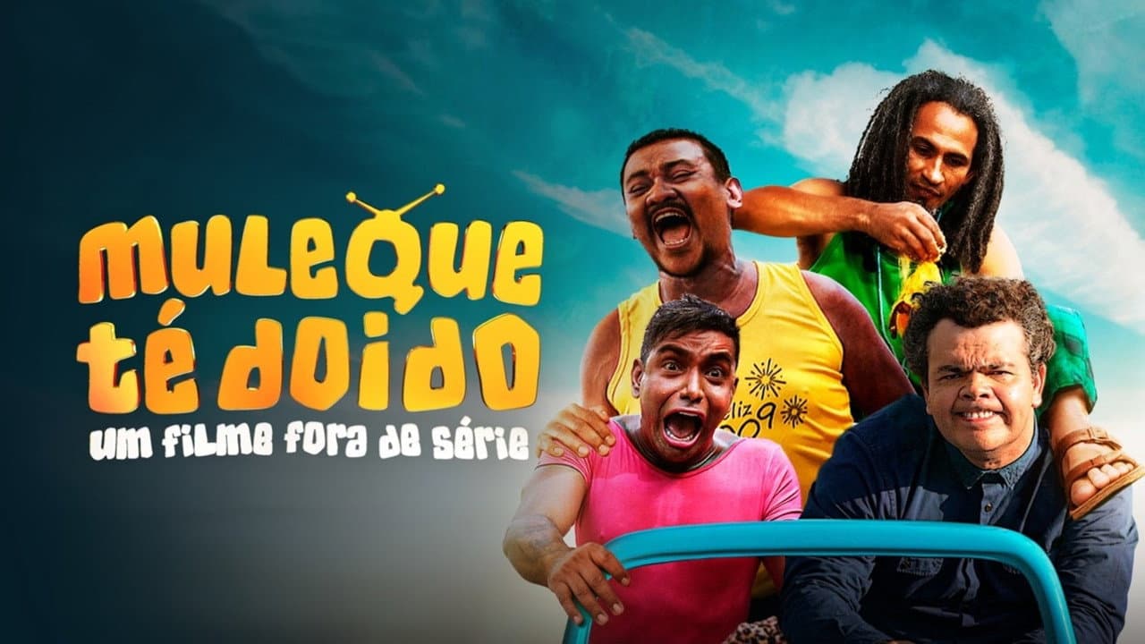 Backdrop – Muleque Té Doido - Um Filme Fora De Série!