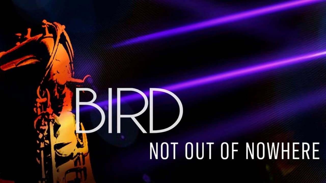 Backdrop – Bird: Not Out Of Nowhere