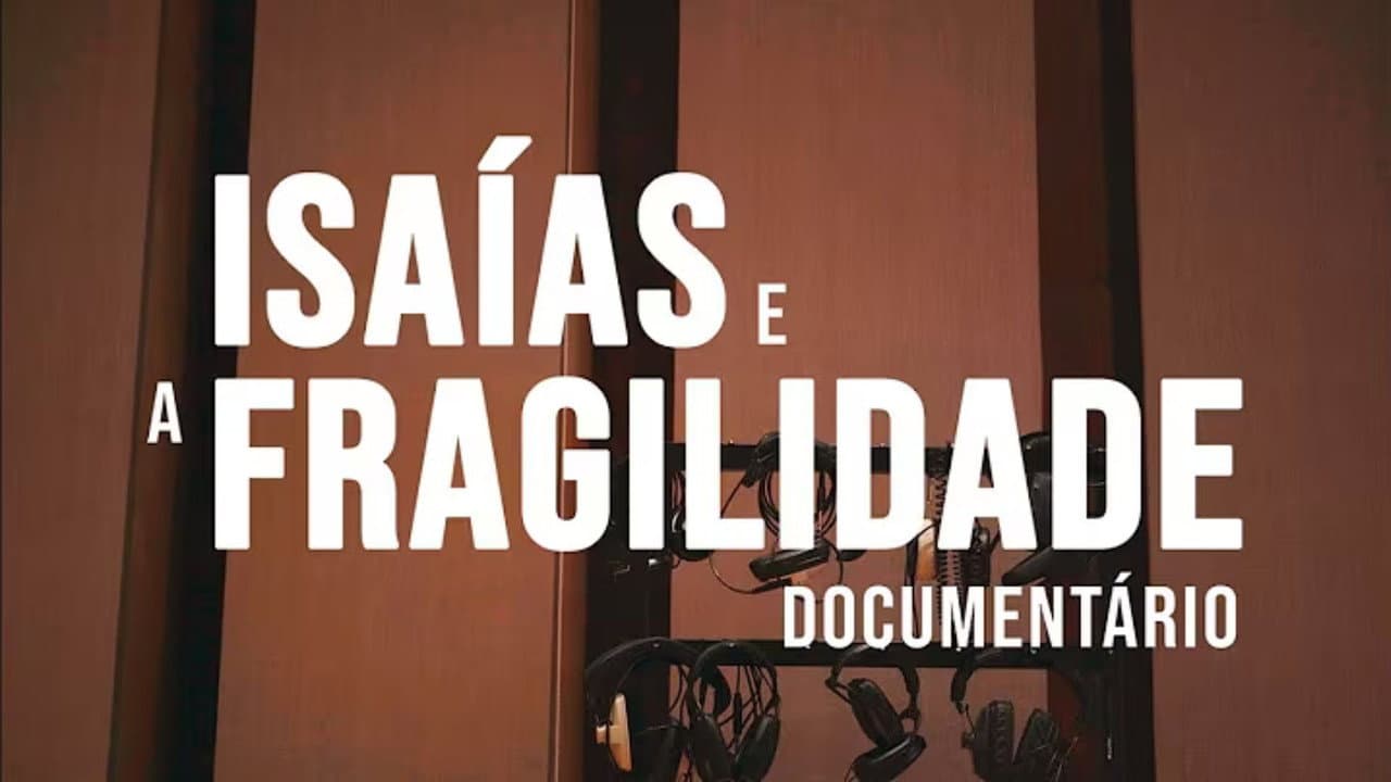 Backdrop – Isaías e a Fragilidade