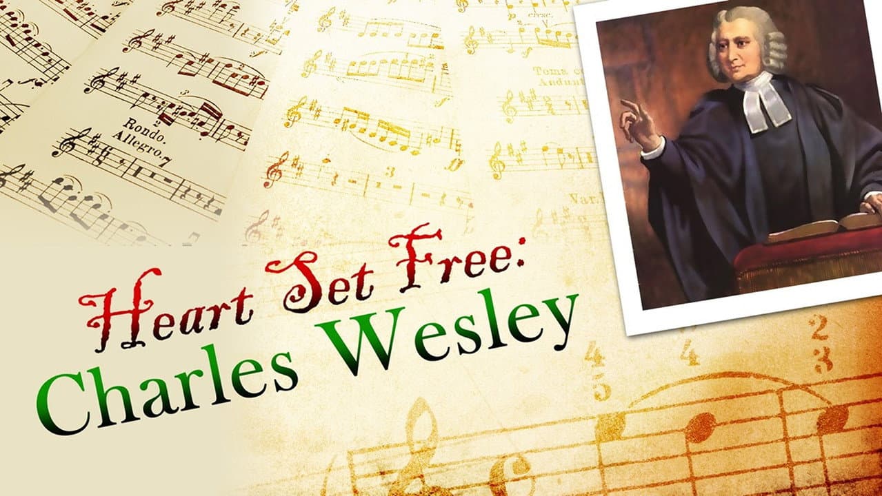 Backdrop – A Heart Set Free: Charles Wesley