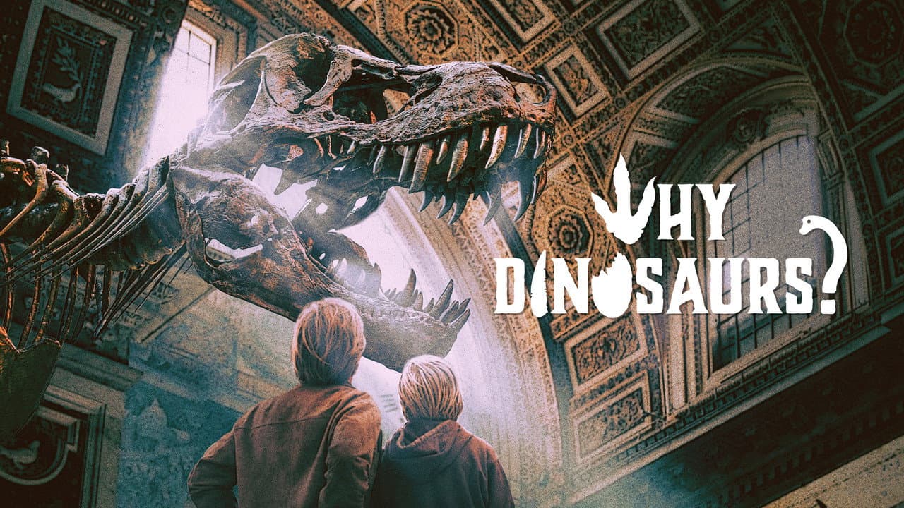 Backdrop – Why Dinosaurs?