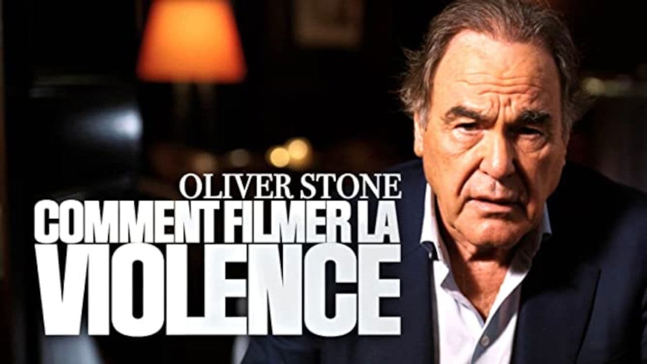 Backdrop – Oliver Stone : comment filmer la violence