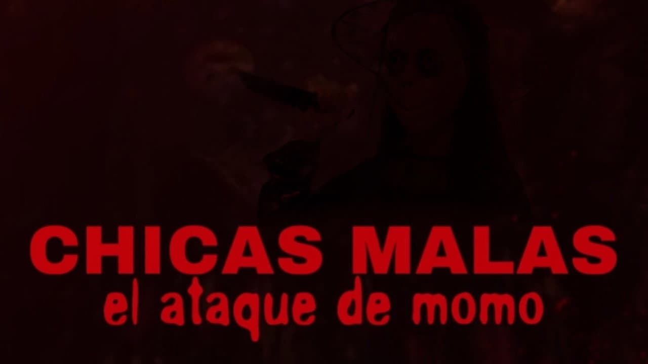 Backdrop – Chicas Malas El Ataque De Momo