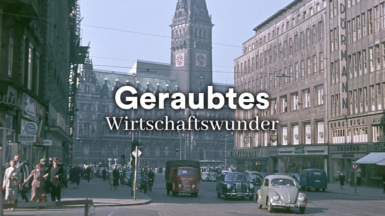 Backdrop – Geraubtes Wirtschaftswunder - Die übertünchte Vergangenheit der Deutschen