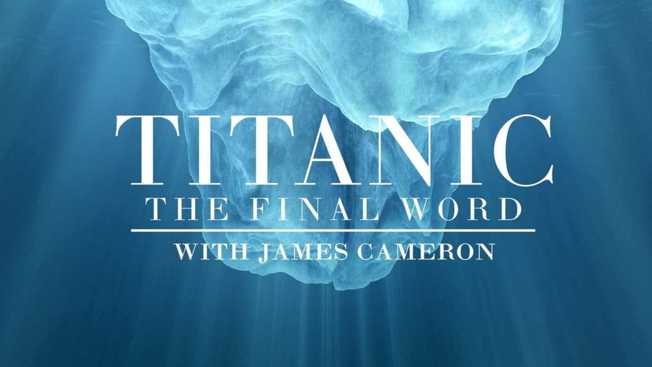 Backdrop – Titanic: The Final Word with James Cameron