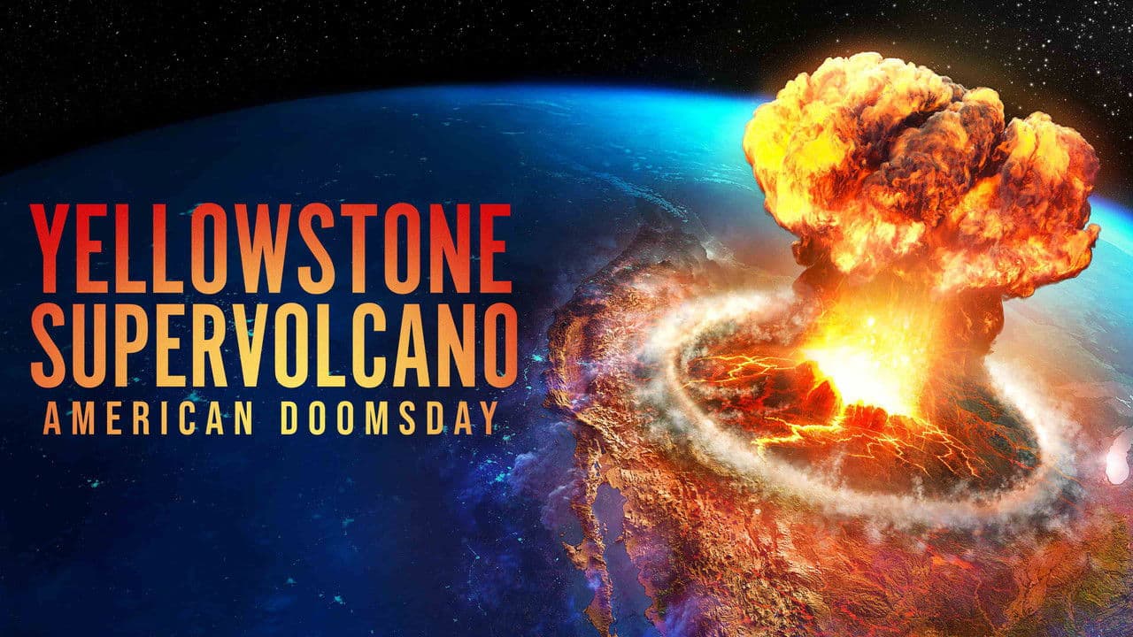 Backdrop – Supervolcan Yellowstone : Menace sur la planète ?