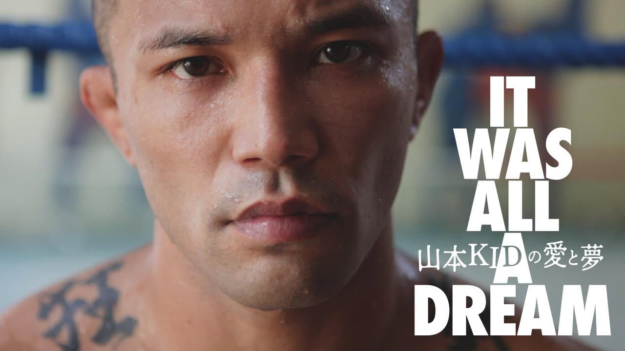 Backdrop – 山本KIDの愛と夢 〜IT WAS ALL A DREAM〜