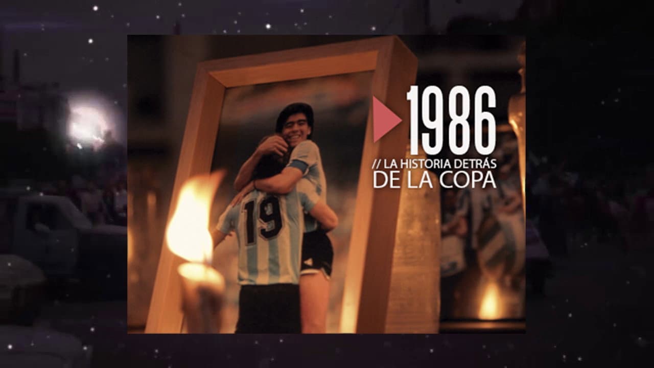 Backdrop – 1986. La historia detrás de la Copa