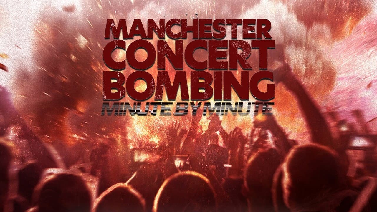 Backdrop – Manchester Concert Bombing: Minute by Minute