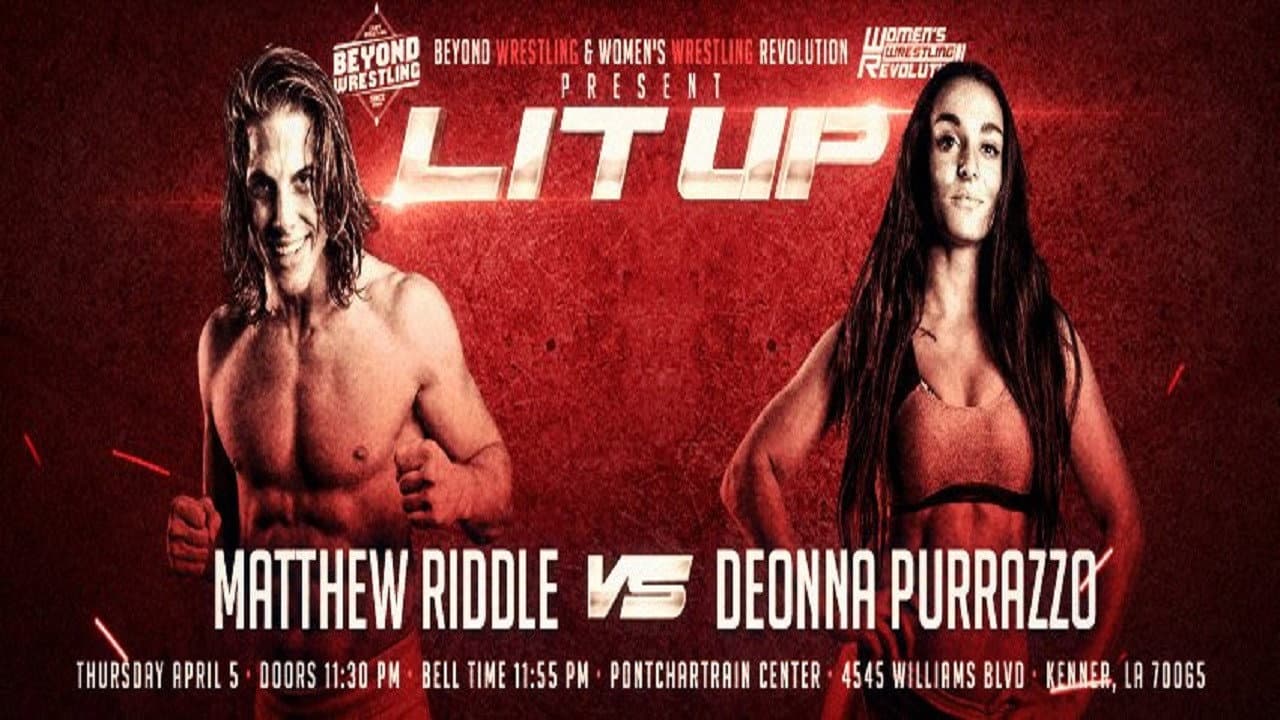 Backdrop – Beyond Wrestling & WWR Present "Lit Up"