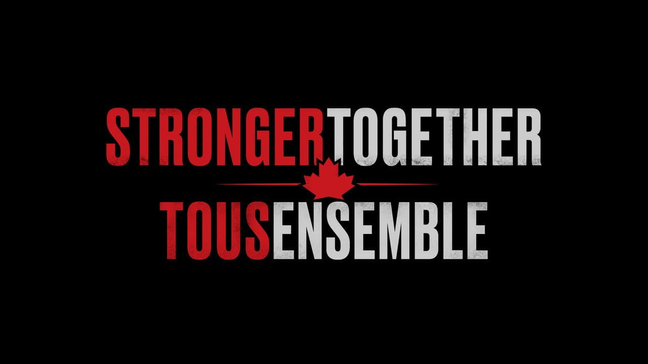Backdrop – Stronger Together, Tous Ensemble