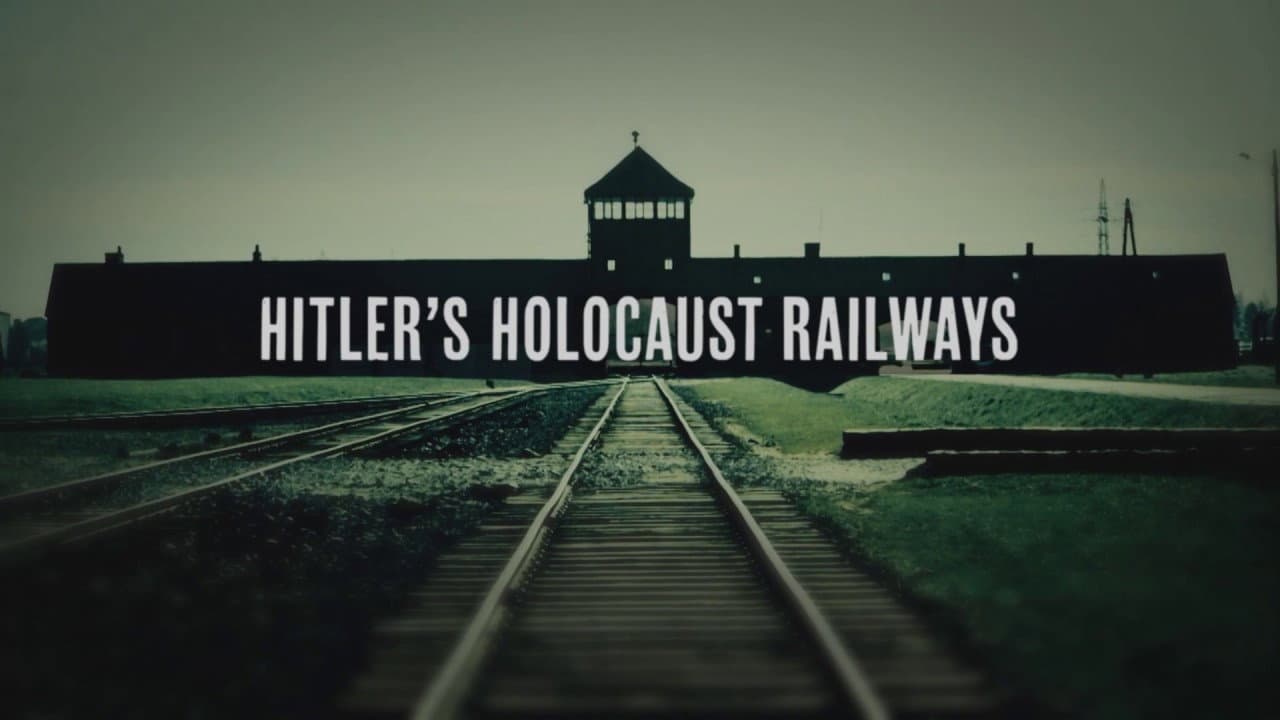 Backdrop – Hitler's Holocaust Railways
