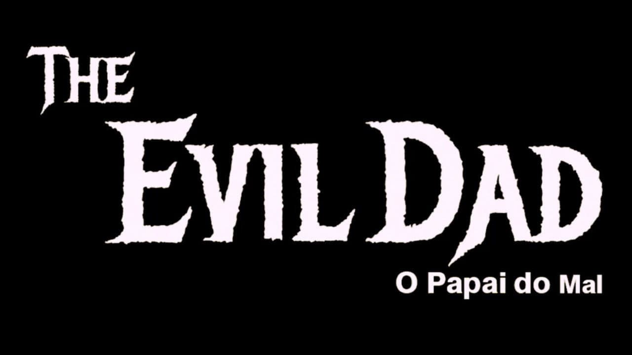 Backdrop – The Evil Dad: O Papai do Mal