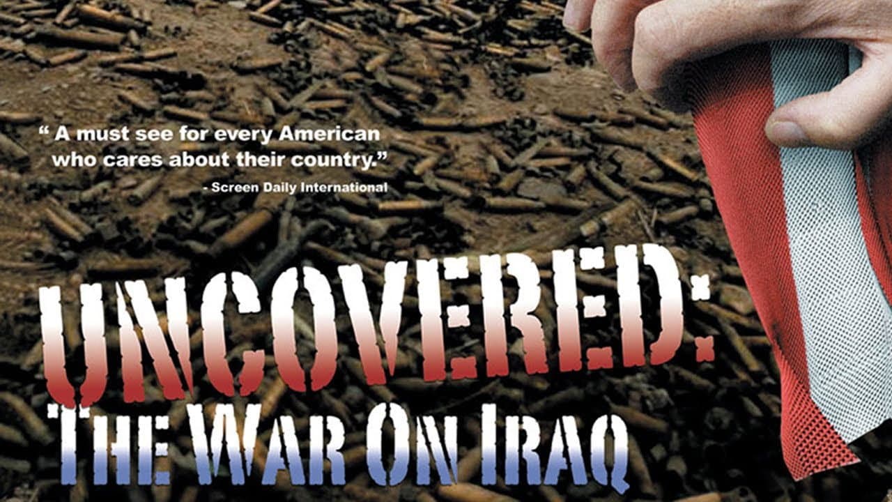 Backdrop – Uncovered: The Whole Truth About The Iraq War