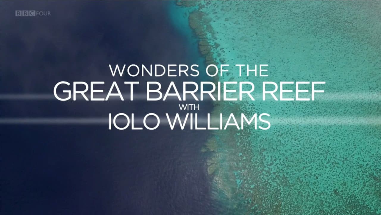 Backdrop – Wonders of the Great Barrier Reef with Iolo Williams