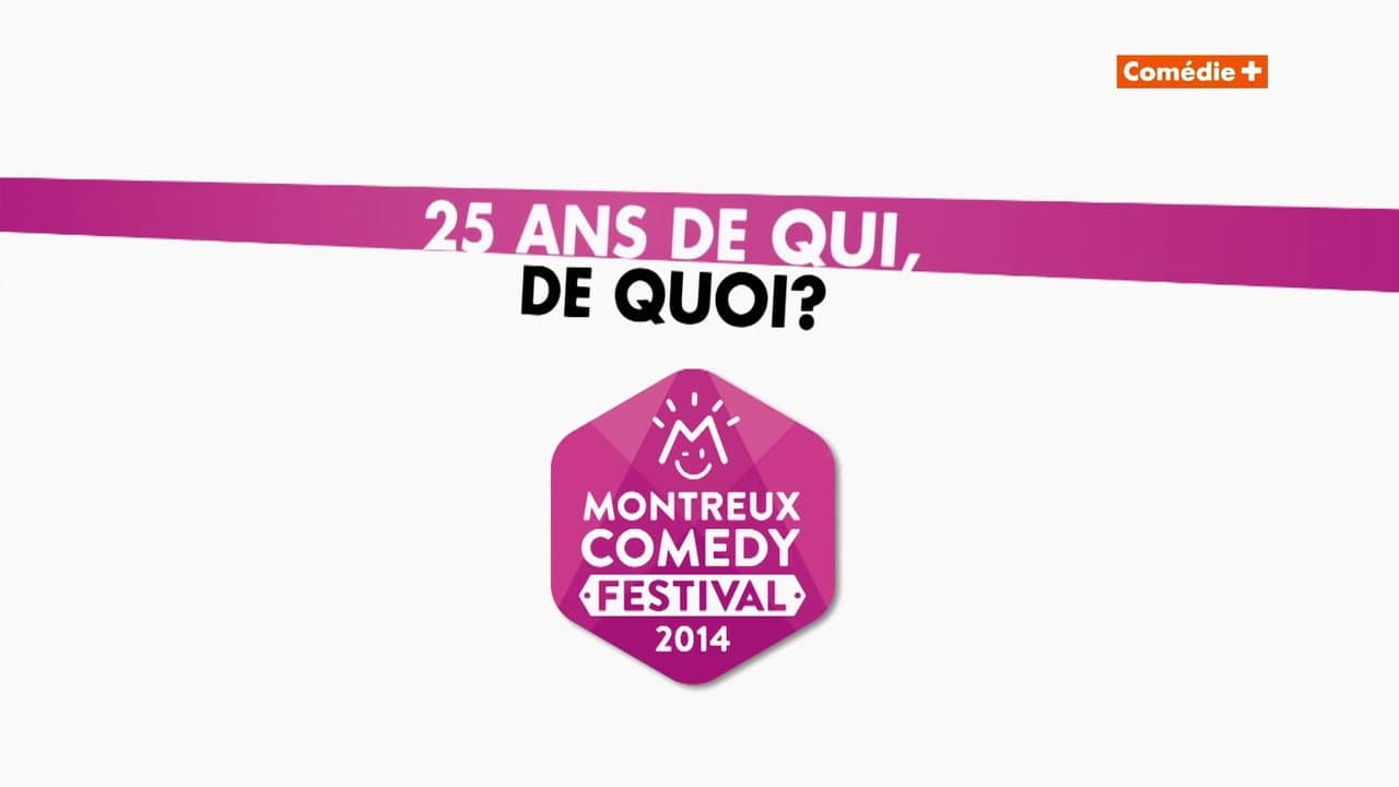 Backdrop – Montreux Comedy Festival 2014 - 25 ans de qui, de quoi ?