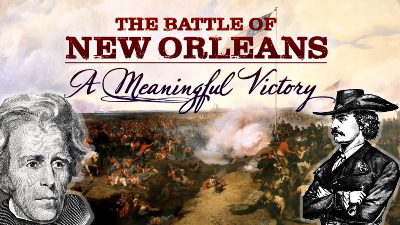 Backdrop – The Battle of New Orleans: A Meaningful Victory