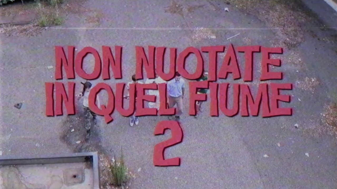 Backdrop – Non Nuotate In Quel Fiume 2: Lo Scontro Finale