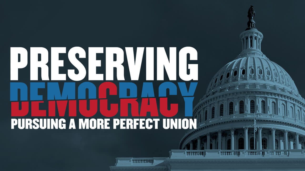 Backdrop – Preserving Democracy: Pursuing a More Perfect Union