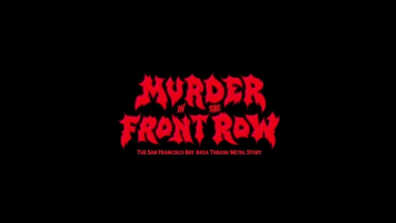 Backdrop – Murder in the Front Row: The San Francisco Bay Area Thrash Metal Story